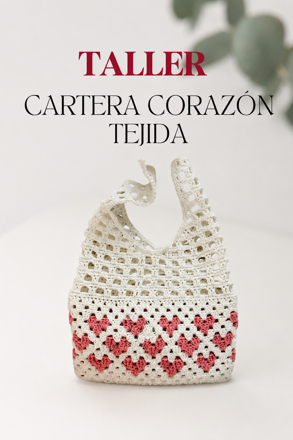 Taller Cartera Corazón tejido