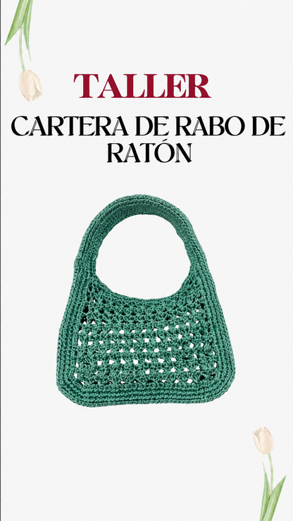 Taller Cartera de rabo de ratón