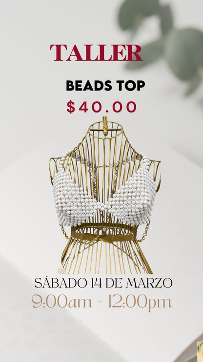 Taller Beads Top