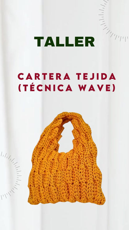 Taller Cartera Tejida (Técnica Wave)