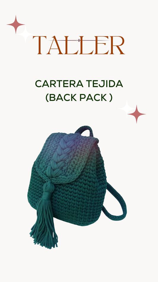 Taller Cartera Tejida (Back Pack)