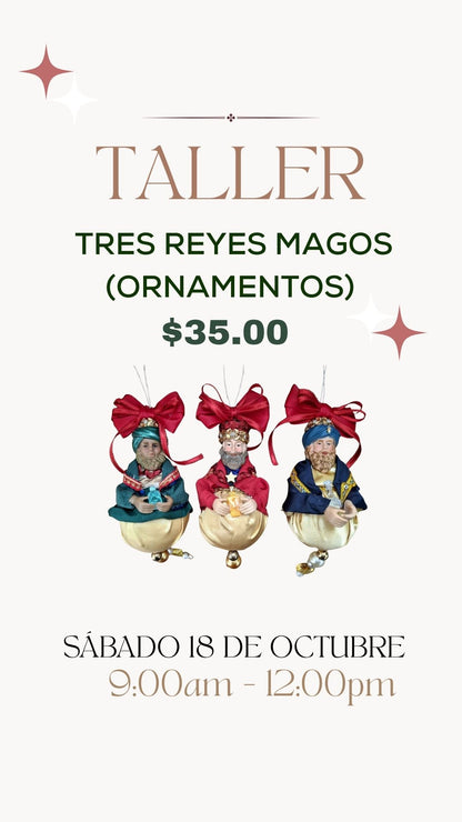 Taller Tres Reyes Magos (Ornamentos)