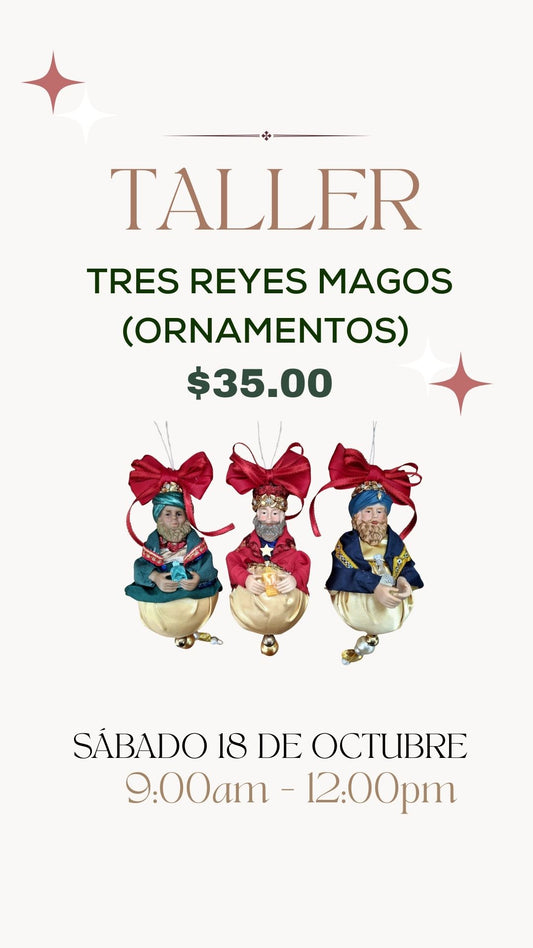 Taller Tres Reyes Magos (Ornamentos)