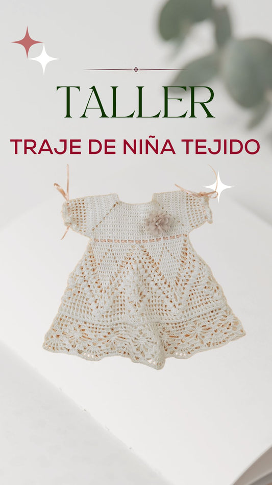 Taller Traje de niña Tejido